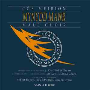 Côr Meibion Mynydd Mawr - Côr Meibion Mynydd Mawr