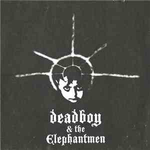 Deadboy & The Elephantmen - Demo 1