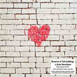 Dreams Of Tall Buildings & Arve Henriksen - Rope / Drowning The Heart Sounds Is Heard Again