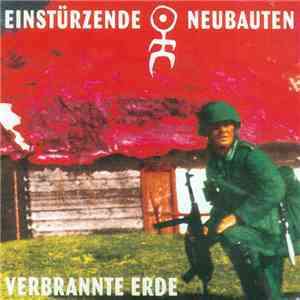 Einstürzende Neubauten - Verbrannte Erde