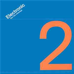 Electronic - Get The Message
