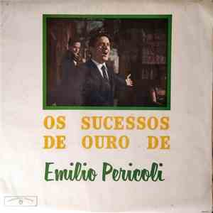 Emilio Pericoli - Os Sucessos De Ouro De Emilio Pericoli