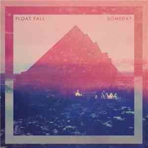 Float Fall - Someday