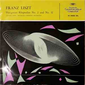 Franz Liszt / Edmund Nick, Bavarian Symphony Orchestra - Hungarian Rhapsodies No. 2 and No. 12