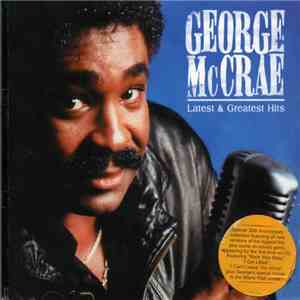 George McCrae - Latest & Greatest Hits