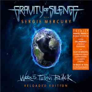 Gravity Of Silence With Sergie Mercury - World Turns Black (Reloaded Edition) Part 2