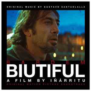 Gustavo Santaolalla - Biutiful (Original Motion Picture Soundtrack)