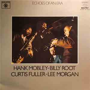 Hank Mobley, Billy Root, Curtis Fuller, Lee Morgan, Herb Pomeroy - Monday Night At Birdland + Life Is A Many Splendored Gig