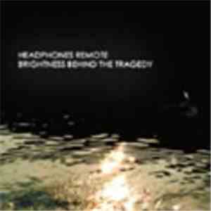 Headphones Remote - Brightness Behind the Tragedy