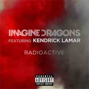 Imagine Dragons Feat. Kendrick Lamar - Radioactive