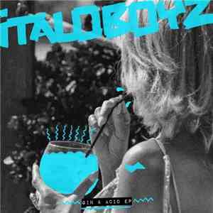 Italoboyz - Gin & Acid EP