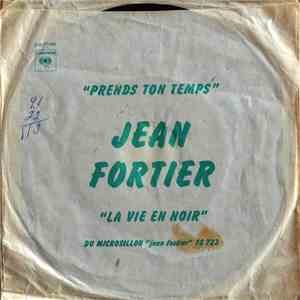 Jean Fortier - Prends Ton Temps