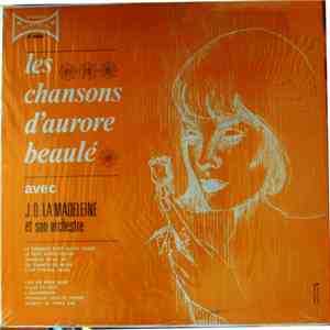 J.O. LaMadeleine Et Son Orchestre - Les Chansons D'Aurore Beaulé