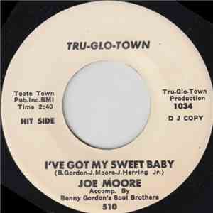 Joe Moore - I've Got My Sweet Baby / I Ain't