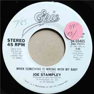 Joe Stampley - When Something Is Wrong With My Baby