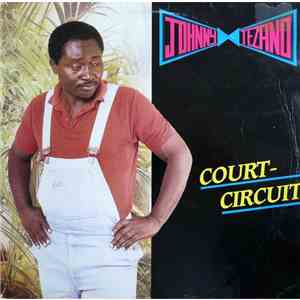 Johnny Tezano - Court-Circuit