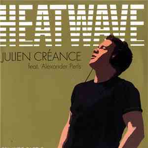 Julien Créance feat. Alexander Perls - Heatwave (Remixes Part 2)