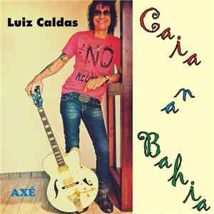 Luiz Caldas - Caia Na Bahia