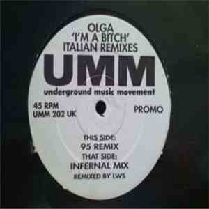 Olga - I'm A Bitch (Italian Remixes)