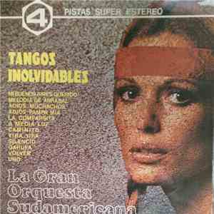 Orquesta Típica Argentina - Tangos Inolvidables