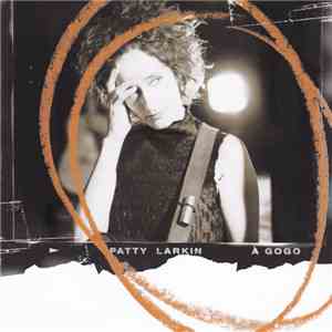 Patty Larkin - A Gogo: Live On Tour