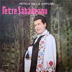 Petre Săbădeanu - Fetele De La Căpîlna