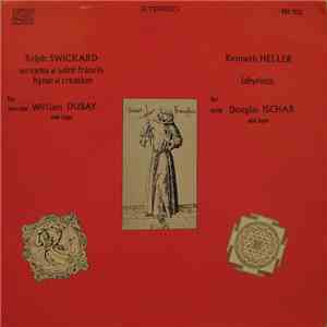 Ralph Swickard / Kenneth Heller - Sermons Of Saint Francis / Hymn Of Creation / Labyrinth
