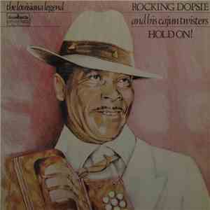 Rocking Dopsie And His Cajun Twisters - Hold On!