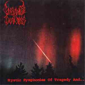 Serenade Of Darkness - Mystic Symphonies Of Tragedy And...