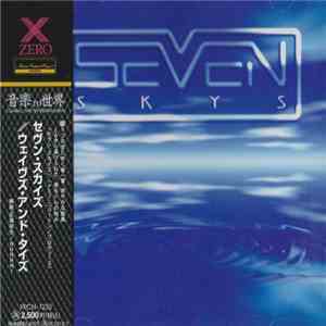 Seven Skys = サクロサンクト - Waves & Tides = トゥルース・イズ－ホワット・イズ