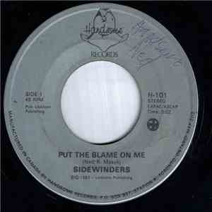 Sidewinders  - Put The Blame On Me