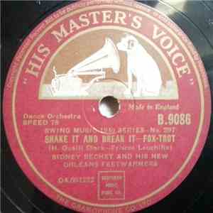 Sidney Bechet And His New Orleans Feetwarmers - Shake It And Break It / Wild Man Blues
