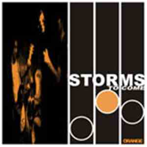 Storms To Come - Orange