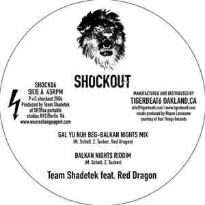 Team Shadetek / Drop The Lime - Gal Yu Nuh Beg