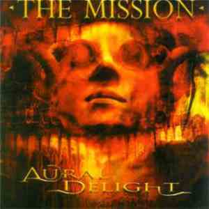 The Mission - Aural Delight