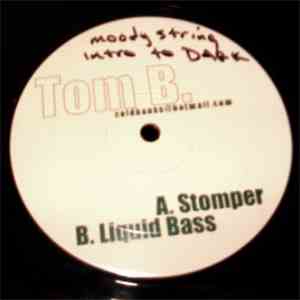 Tom B. - Stomper