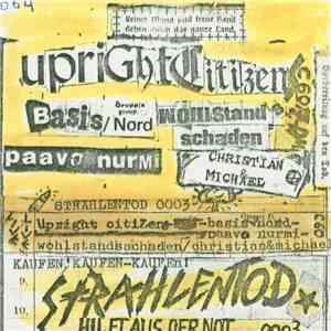 Upright Citizens - Basis Gruppe Group /Nord, Wohlstandsschaden - Paavo Nurmi - Christian&Michael - Untitled