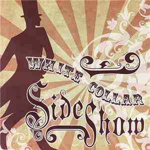 White Collar Sideshow - White Collar Sideshow