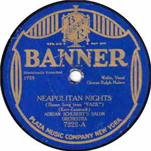 Adrian Schubert's Salon Orchestra / Nathan Glantz And His Orchestra - Neapolitan Nights / I Always Knew