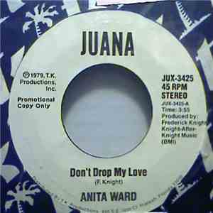 Anita Ward - Don't Drop My Love