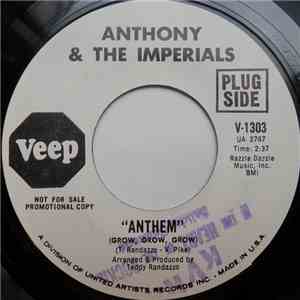 Anthony & The Imperials - Anthem (Grow, Grow, Grow) / Goodbye Goodtimes