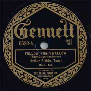 Arthur Fields - Follow The Swallow / Main Street Wasn't Big Enough For Mary