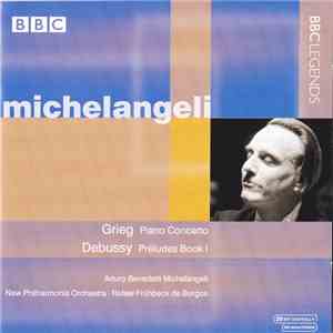 Arturo Benedetti Michelangeli, New Philharmonia Orchestra, Rafael Frühbeck De Burgos - Grieg, Debussy