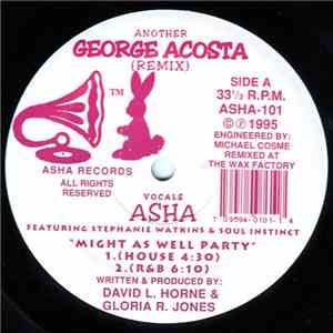 Asha  Feat Stephanie Watkins & Soul Instinct - Might As Well Party