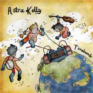 Astra Kelly - Timebomb