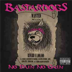 Bastardogs - No Pain No Gain