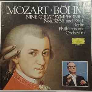Berliner Philharmoniker, Karl Böhm, Wolfgang Amadeus Mozart - Nine Great Mozart Symphonies No's. 32-36 and 38-41