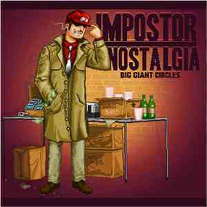 Big Giant Circles - Impostor Nostalgia
