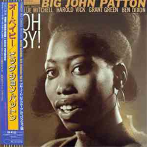 Big John Patton - Oh Baby!