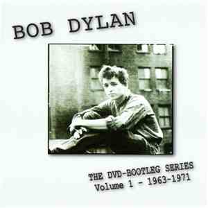 Bob Dylan - The DVD-Bootleg Series Volume 1: 1963-1971